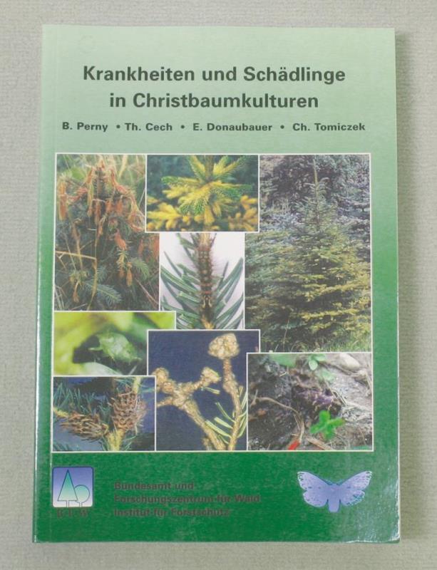 Fachbuch "Krankheiten und Schädlinge in Christbaum -kulturen" AT: Perny/Cech/Donaubauer/Tomiczek
